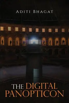 Panopticonul digital - The Digital Panopticon