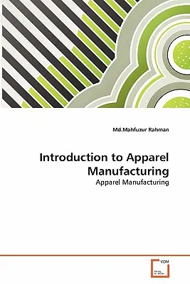 Introducere în fabricarea articolelor de îmbrăcăminte - Introduction to Apparel Manufacturing