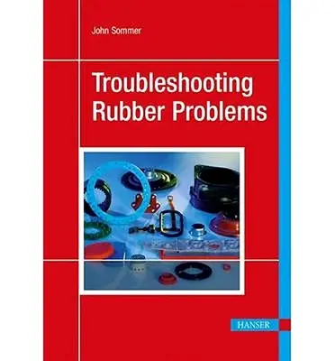 Depanarea problemelor de cauciuc - Troubleshooting Rubber Problems