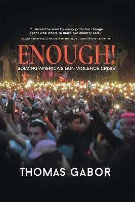 Enough! Rezolvarea crizei violenței armate din America - Enough!: Solving America's Gun Violence Crisis
