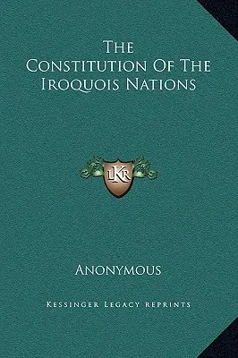 The Constitution Of The Iroquois Nations