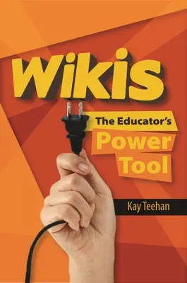Wikis: Instrumentul de putere al educatorului - Wikis: The Educator's Power Tool