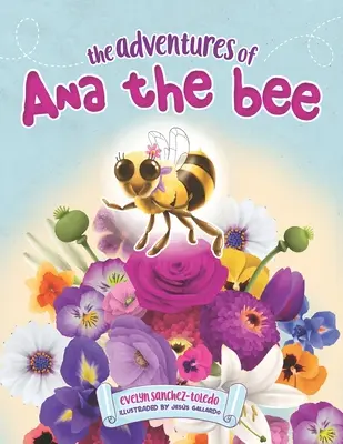 Aventurile albinei Ana - The Adventures of Ana the Bee