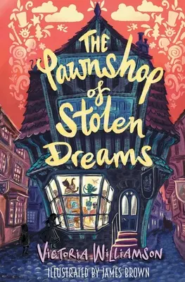 Casa de amanet a viselor furate (The Pawnshop of Stolen Dreams) - The Pawnshop of Stolen Dreams