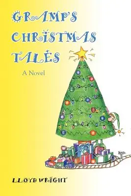 Poveștile de Crăciun ale lui Gramp - Gramp's Christmas Tales