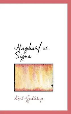 Hagbard sau Signe - Hagbard or Signe