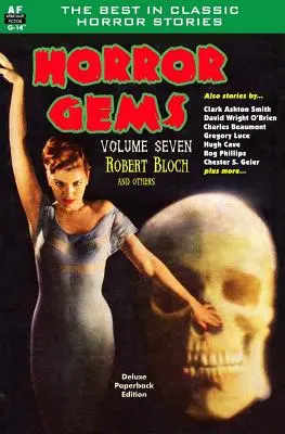 Horror Gems, volumul șapte, Robert Bloch și alții - Horror Gems, Volume Seven, Robert Bloch and Others