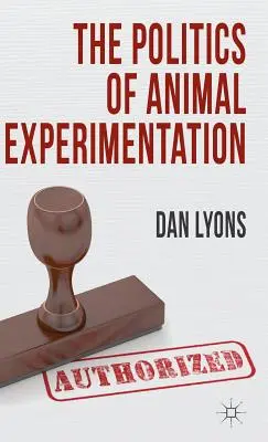 Politica experimentelor pe animale - The Politics of Animal Experimentation
