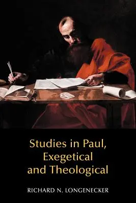 Studii despre Pavel, exegetice și teologice - Studies in Paul, Exegetical and Theological