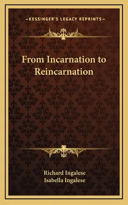 De la reîncarnare la reîncarnare - From Incarnation to Reincarnation