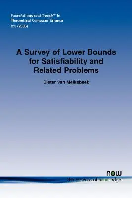 O analiză a limitelor inferioare pentru satisfactibilitate și probleme conexe - A Survey of Lower Bounds for Satisfiability and Related Problems