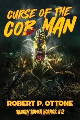 Blestemul omului-cob - Curse of the Cob Man