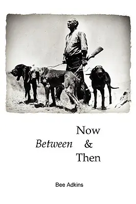 Între acum și atunci - Between Now and Then