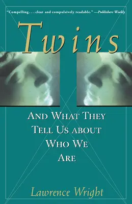 Gemenii: Și ce ne spun ele despre cine suntem - Twins: And What They Tell Us about Who We Are