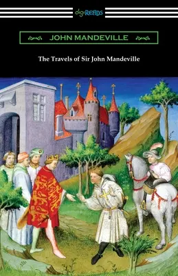 Călătoriile lui Sir John Mandeville - The Travels of Sir John Mandeville