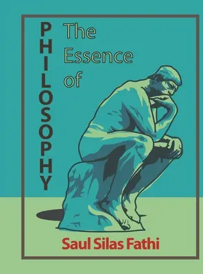 Esența filosofiei - The Essence of Philosophy