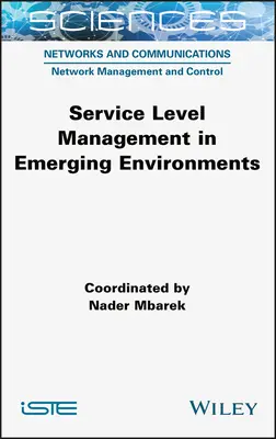 Managementul nivelului serviciilor în mediile emergente - Service Level Management in Emerging Environments