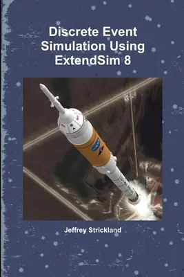 Simularea evenimentelor discrete utilizând ExtendSim 8 - Discrete Event Simulation Using ExtendSim 8