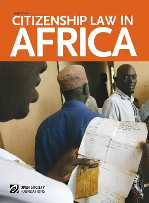 Dreptul cetățeniei în Africa: Ediția a 3-a - Citizenship Law in Africa: 3rd Edition