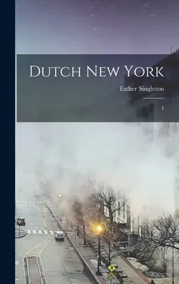 New York-ul olandez: 1 - Dutch New York: 1