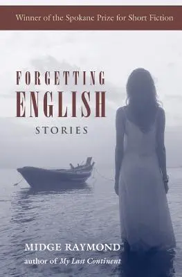 Forgetting English: Povestiri - Forgetting English: Stories