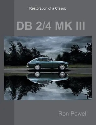 Restaurarea unui DB 2/4 MK III clasic - Restoration of a Classic DB 2/4 MK III