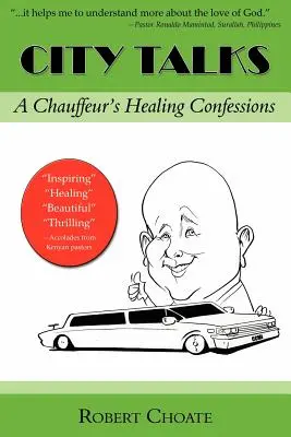 City Talks: Confesiunile vindecătoare ale unui șofer - City Talks: A Chauffeur's Healing Confessions