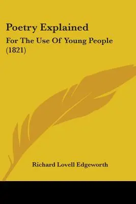 Poetry Explained: Pentru uzul tinerilor (1821) - Poetry Explained: For The Use Of Young People (1821)
