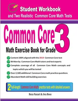 Cartea de exerciții de matematică Common Core pentru clasa a 3-a: Cartea de lucru a elevului și două teste realiste de matematică Common Core - Common Core Math Exercise Book for Grade 3: Student Workbook and Two Realistic Common Core Math Tests