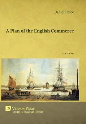 Un plan al comerțului englez - A Plan of the English Commerce