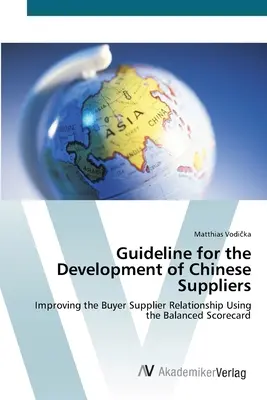 Linii directoare pentru dezvoltarea furnizorilor chinezi - Guideline for the Development of Chinese Suppliers