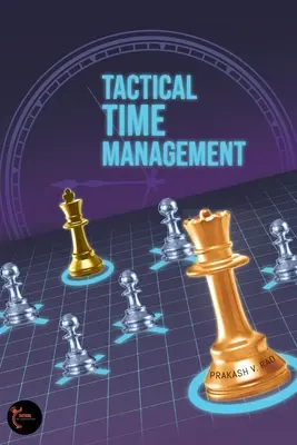 Managementul tactic al timpului - Tactical Time Management