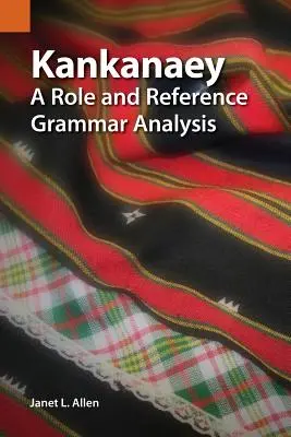 Kankanaey: O analiză gramaticală a rolurilor și a referințelor - Kankanaey: A Role and Reference Grammar Analysis