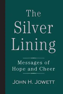 The Silver Lining: Mesaje de speranță și bucurie - The Silver Lining: Messages of Hope and Cheer