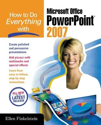 Cum să faci totul cu Microsoft Office PowerPoint 2007 - How to Do Everything with Microsoft Office PowerPoint 2007