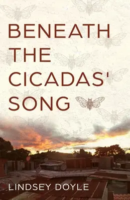 Sub cântecul cicadelor (Beneath the Cicadas' Song) - Beneath the Cicadas' Song