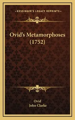 Metamorfozele lui Ovidiu (1752) - Ovid's Metamorphoses (1752)