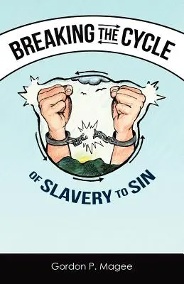 Ruperea ciclului sclaviei față de păcat - Breaking the Cycle of Slavery to Sin