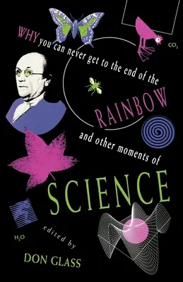 De ce nu poți ajunge niciodată la capătul curcubeului și alte momente ofscience - Why You Can Never Get to the End of the Rainbow and Other Moments Ofscience