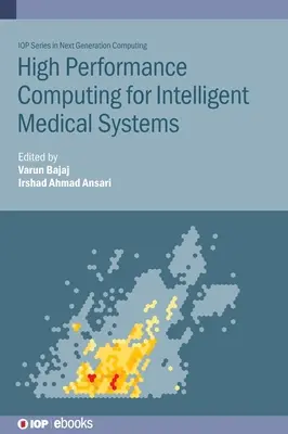 Calcul de înaltă performanță pentru sisteme medicale inteligente - High Performance Computing for Intelligent Medical Systems