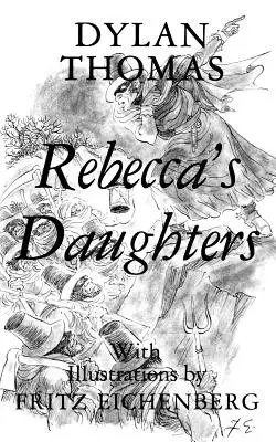 Fiicele Rebeccăi - Rebecca's Daughters