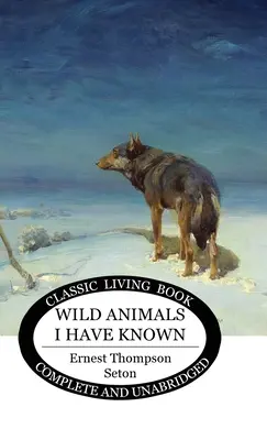 Animale sălbatice pe care le-am cunoscut - Wild Animals I Have Known