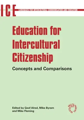 Educația pentru cetățenie interculturală: Concepte și comparații - Education for Intercultural Citizenship: Concepts and Comparisons