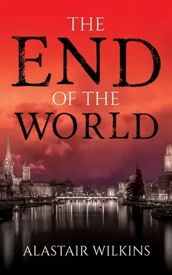 Sfârșitul lumii (The End of the World) - The End of the World
