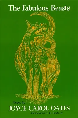 Bestiile fabuloase: Poezii - The Fabulous Beasts: Poems