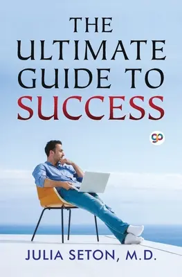 Ghidul suprem pentru succes - The Ultimate Guide To Success