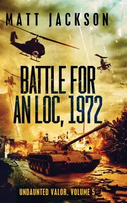 Bătălia pentru An Loc, 1972 - Battle For An Loc, 1972