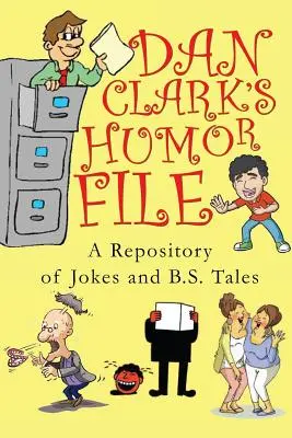 Dosarul de umor al lui Dan Clark - Dan Clark's Humor File
