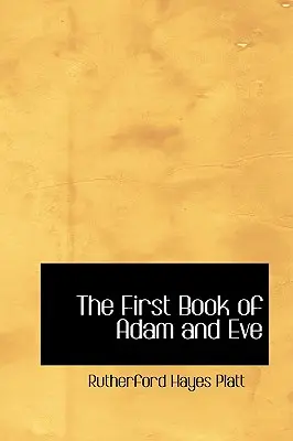 Prima carte a lui Adam și a Evei - The First Book of Adam and Eve