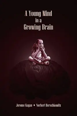 O minte tânără într-un creier în creștere - A Young Mind in a Growing Brain